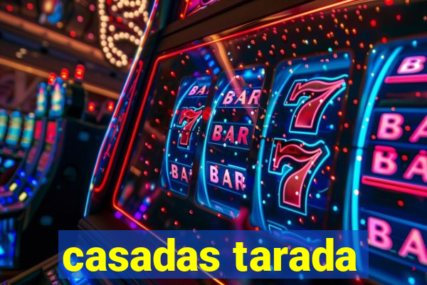 casadas tarada